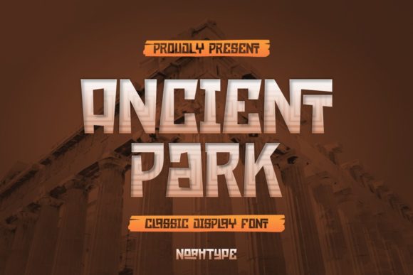 Ancient Park: A Timeless Display Font for Digital Design