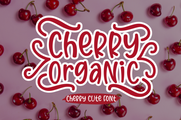 Cherry Organic: A Playful Display Font for Branding