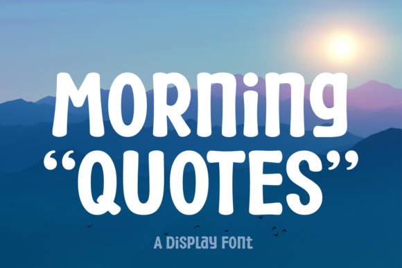 Choosing the Right Font for Your Website: Morning Quotes in Action