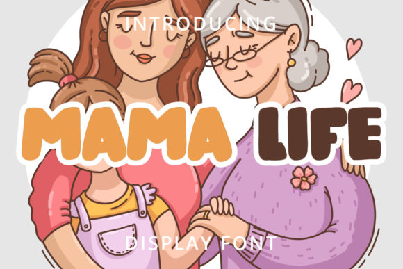 Mama Life: A Bold Display Font for Web Design