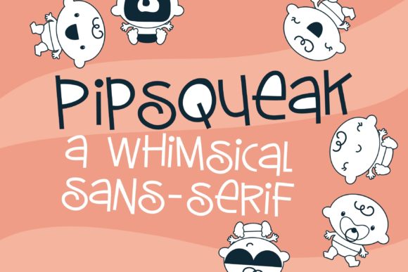 Pipsqueak: A Font That Adds Whimsy to Digital Design