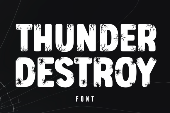 Thunder Destroy: A Bold Font for a Strong Brand