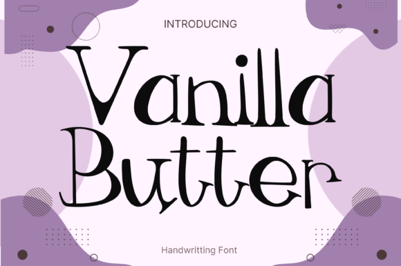Vanilla Butter: The Font That Elevates Your Brand